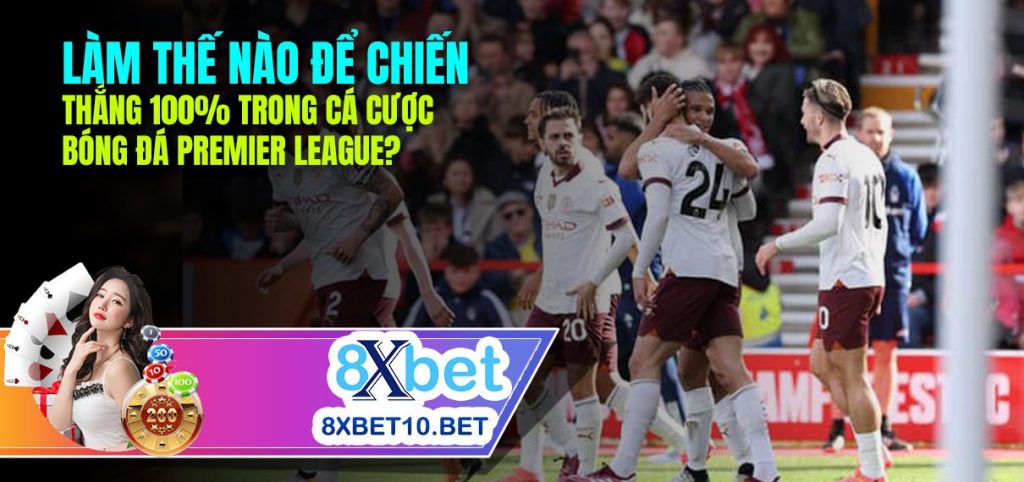 Chiến thắng trong cá cược Premier League